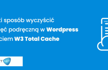 czyszczenie_pamieci_wordpress_woocommerce_w3-total-cache
